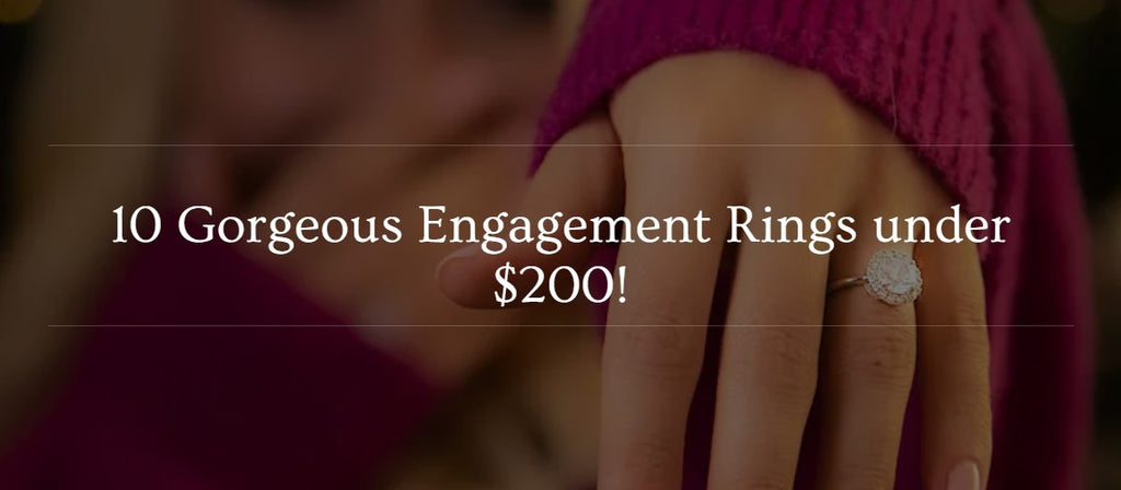 10 Engagement Rings under $200 – Starlette Galleria