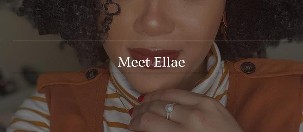 Meet Ellae